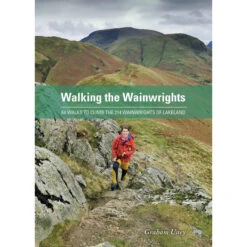 Walking The Wainwrights: 64 Walks To Climb The 214 Wainwrights Of Lakeland